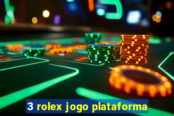 3 rolex jogo plataforma